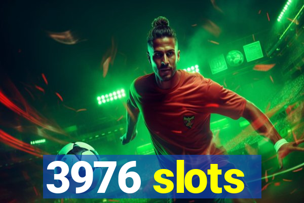 3976 slots